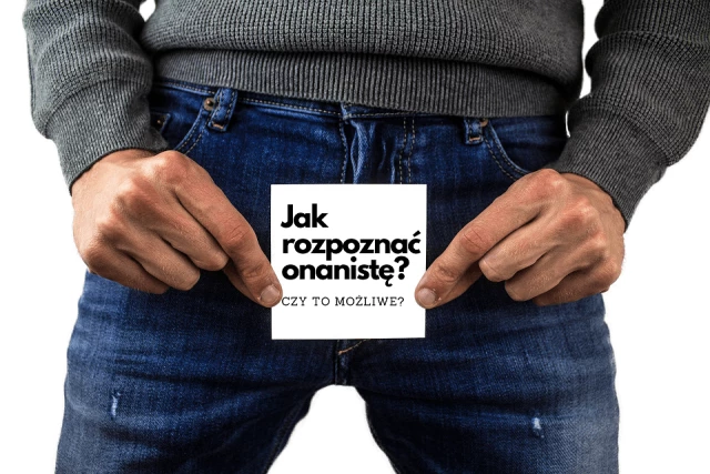 Jak rozpoznać onanistę - Czy są na to metody?